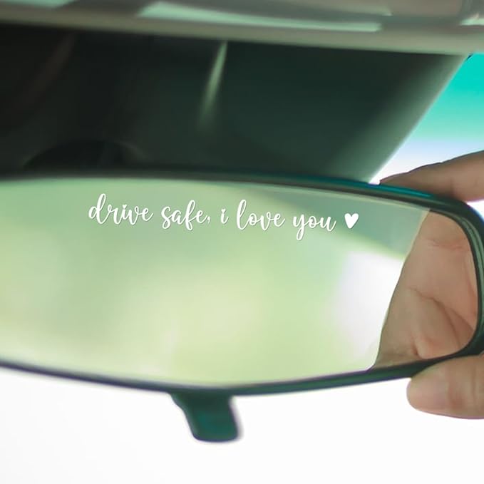 3X Drive Safe I Love You Sticker For Car Mirror - I Love You Drive Safe Mirror Sticker - Car Window Decals - New Driver Gifts For Men, Women - Cars Accessories