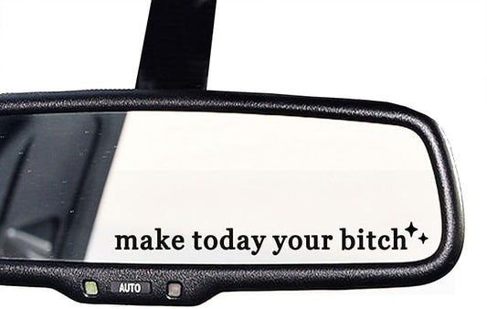 2 x Make Today Your Bi*ch, Rear View Mirror Decal, Car Sticker, New Car Decor, Funny Vinyl Decal Sticker, Car Mirror Sticker, Motivational Humor Decal, Sister Gift, Water Bottle Sticker
