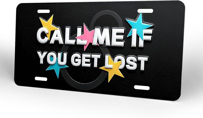 Call ME IF You GET Lost.Front License Plate Aluminum Decorative License Plates Funny Metal Car Plate 6"X12" Novelty Vanity Tag Cover with 4 Holes Car Decor Accessory (LVCP25109015)