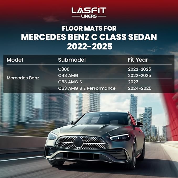 LASFIT Floor Mats for Mercedes Benz C Class 2026 2025 2024 2023 2022 C300 / C43 AMG / C63 AMG S / C63 AMG S E (Fit Sedan Only), All Weather TPE Floor Liners for C Class Car Mats, 1st & 2nd Row Set